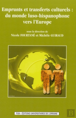 Bertrand.pt - Emprunts Et Transferts Culturels : Du Monde Luso-Hispanophone Vers L' Europe