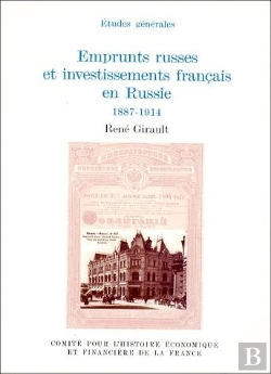Bertrand.pt - Emprunts Russes Et Investissements Français En Russie ; 1887-1914