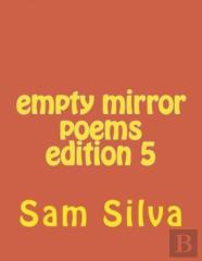 Empty Mirror Poems Edition 5