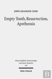 Empty Tomb, Resurrection, Apotheosis