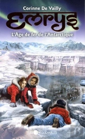 Emrys V. 02 L'Age De Fer De L'Antarctique