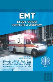 Emt Study Guide! Complete A-Z Review