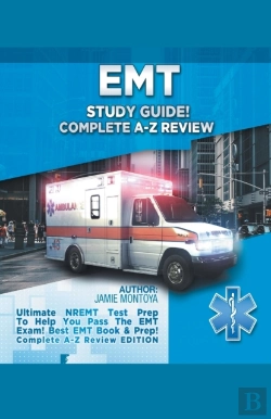 Bertrand.pt - Emt Study Guide! Complete A-Z Review