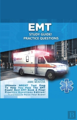 Bertrand.pt - Emt Study Guide!  Practice Questions Edition ! Ultimate Nremt Test Prep To Help You Pass The Emt Exam! Best Emt Book &Amp; Prep! Practice Questions Edition. Guaranteed To Raise Your Score!