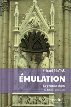 Bertrand.pt - Émulation : Le Premier Degré ; Fondations Du Maçon