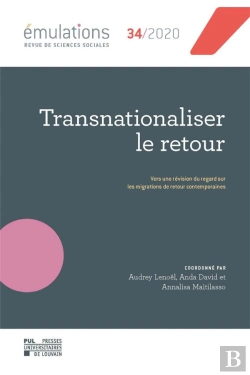 Bertrand.pt - Emulations N  34 : Transnationaliser Le Retour - Vers Une Revision Du Regard Sur Les Migrations De R