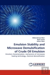Emulsion Stability And Microwave Demulsification Of Crude Oil Emulsion