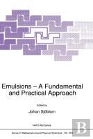 Emulsions - A Fundamental And Practical Approach