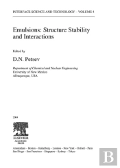 Emulsions: Structure, Stability And Interactions