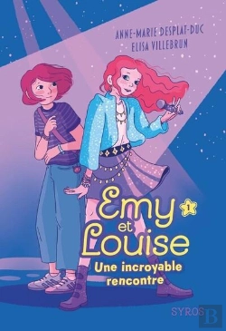 Bertrand.pt - Emy Et Louise Tome 1 : Une Incroyable Rencontre