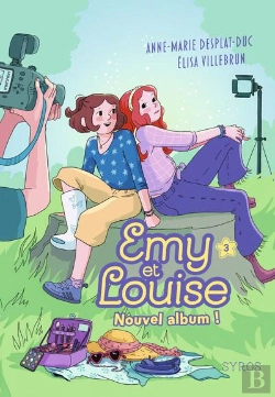 Bertrand.pt - Emy Et Louise Tome 3 : Nouvel Album !
