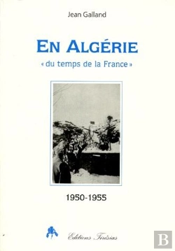 Bertrand.pt - En Algérie «Du Temps De La France» ; 1950-1955
