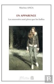 En Apparence Les Souvenirs Sont Pires Que Les Balles