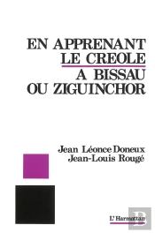 En Apprenant Le Créole ; A Bissau Ou Ziguinchor