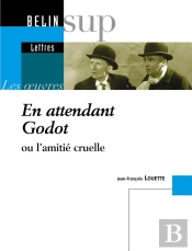 En Attendant Godot : Ou L'Amitié Cruelle