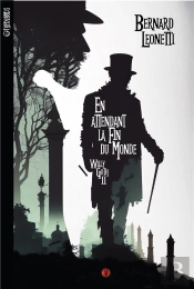 En Attendant La Fin Du Monde