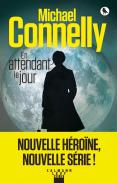 En Attendant Le Jour - Renee Ballard - T1
