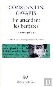 En Attendant Les Barbares Et Autres Poèmes