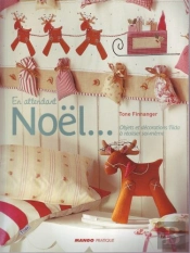 En Attendant Noël... Objets Et Décorations Tilda À Réaliser Soi-Même
