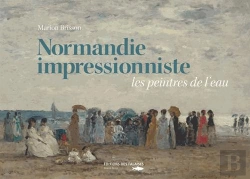 Bertrand.pt - En Attendant Normandie Impressionniste