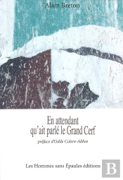 En Attendant Qu'Ait Parlé Le Grand Cerf