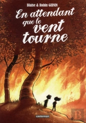 En Attendant Que Le Vent Tourne