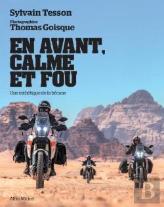 En Avant, Calme Et Fou : Une Esthétique De La Bécane