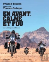 En Avant, Calme Et Fou : Une Esthétique De La Bécane