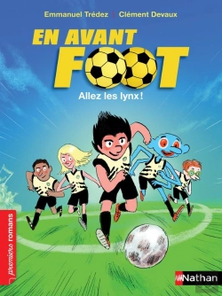 Bertrand.pt - En Avant Foot : Allez Les Lynx !