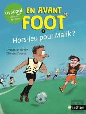 En Avant Foot : Hors-Jeu Pour Malik ?