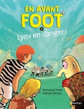 En Avant Foot : Lynx En Danger !