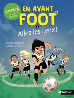 Bertrand.pt - En Avant Foot Tome 1 : Allez Les Lynx !
