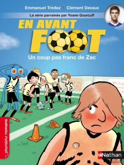 Bertrand.pt - En Avant Foot : Un Coup Pas Franc De Zac