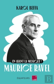 En Avant La Musique ! Maurice Ravel