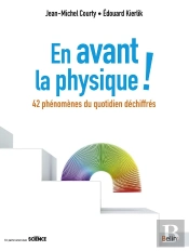 En Avant La Physique ! 42 Phénomènes Du Quotidien Déchiffrés