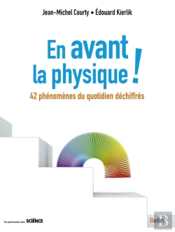 Bertrand.pt - En Avant La Physique ! 42 Phénomènes Du Quotidien Déchiffrés