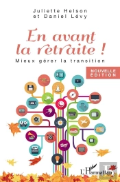 En Avant La Retraite ! Mieux Gérer La Transition