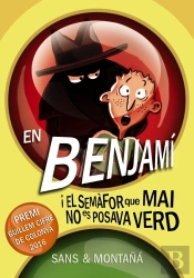 En Benjamí I El Semàfor Que Mai No Es Posava Verd