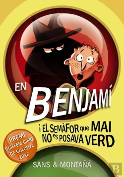 Bertrand.pt - En Benjamí I El Semàfor Que Mai No Es Posava Verd
