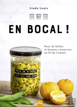 Bertrand.pt - En Bocal ! Pour De Belles Et Bonnes Conserves Au Fil De L'Année