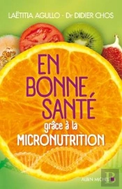 En Bonne Santé Grâce A La Micronutrition