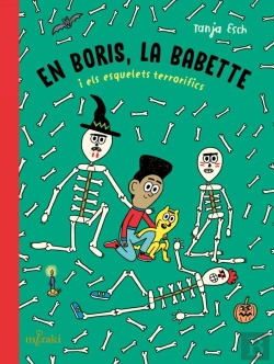 Bertrand.pt - En Boris, La Babette I Els Esquelets Terrorifics