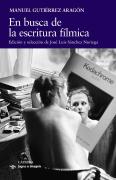 En Busca De La Escritura Filmica