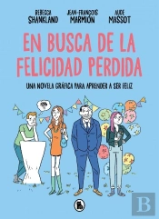 En Busca De La Felicidad Perdida