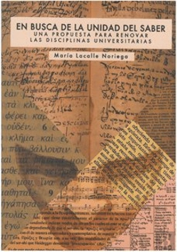 Bertrand.pt - En Busca De La Unidad Del Saber. Una Propuesta Para Renovar Las Disciplinas Universitarias