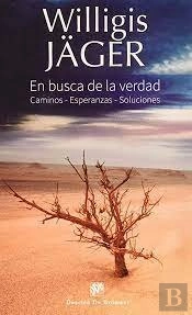 En Busca De La Verdad Caminos-Esperanzas-Soluciones