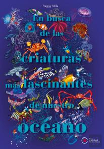 En Busca De Las Criaturas Mas Fascinantes De Nuestro Oceano