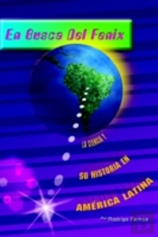 En Busca Del Fenix: La Ciencia Y Su Historia En America Latina