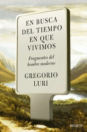 En Busca Del Tiempo En Que Vivimos