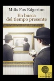 En Busca Del Tiempo Presente
